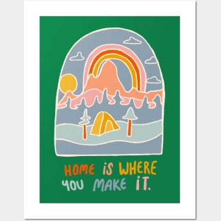 Home is Where You Make It Posters and Art